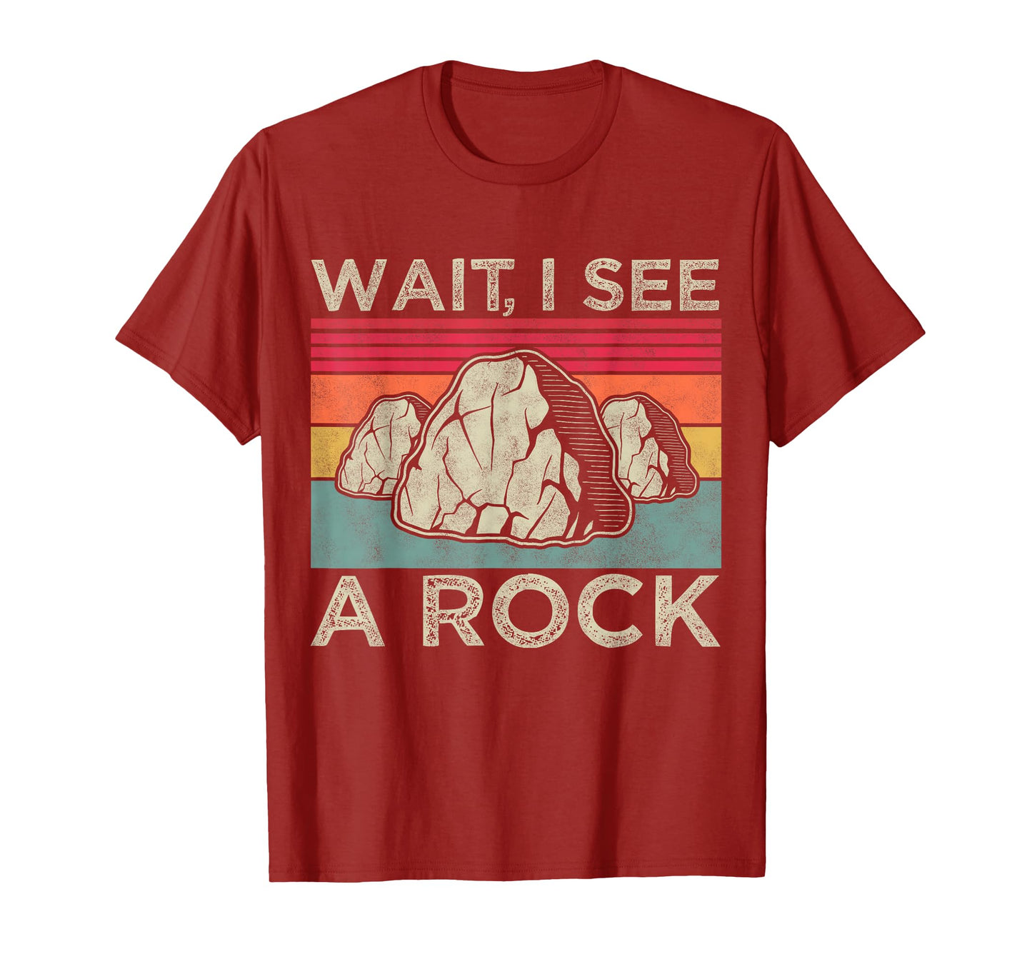 Wait i see a rock, Funny Geology Geologist Mineral Rockhound T-Shirt