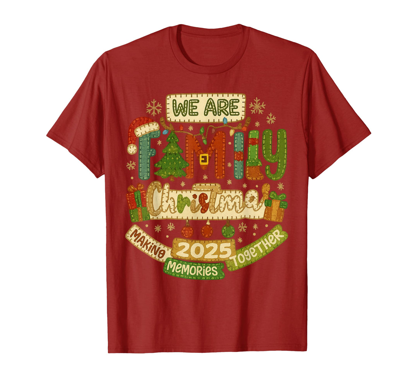 We are Family Christmas 2025 Making Memorie Together Xmas T-Shirt