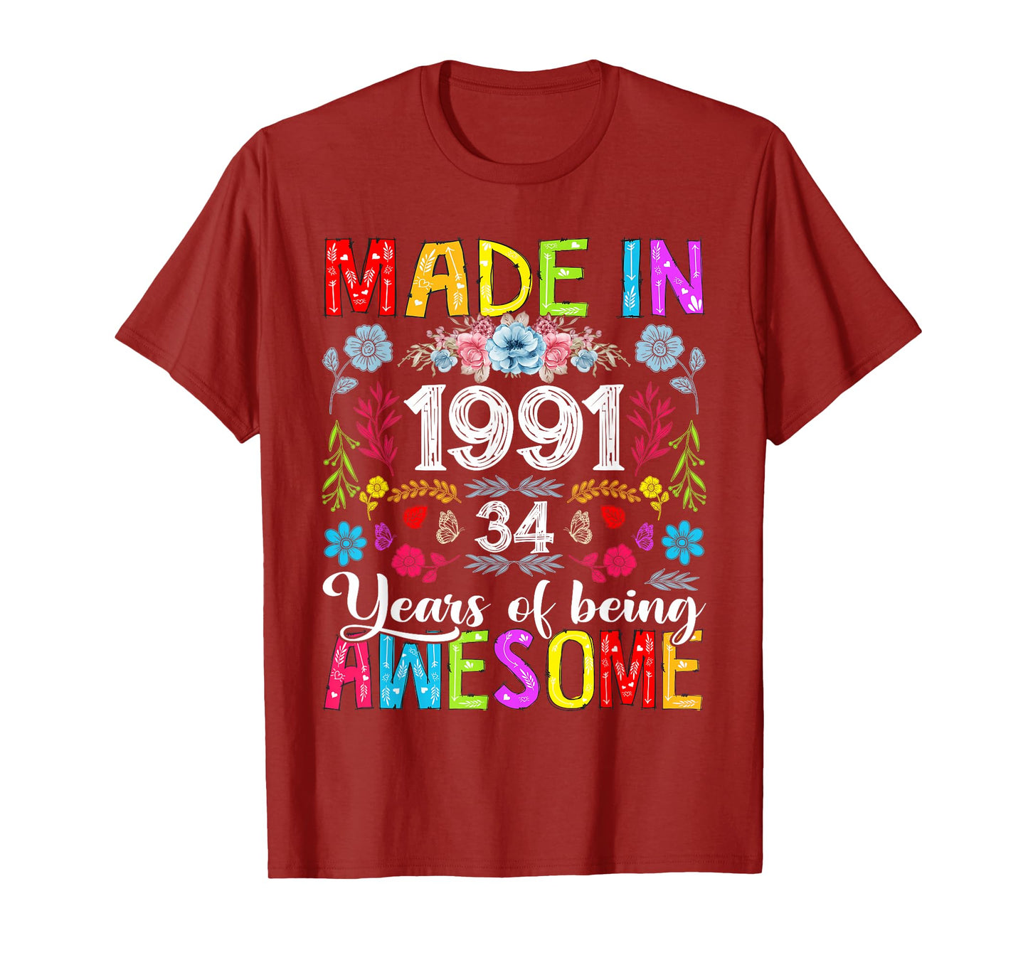 34 Years Old Made In 1991 Funny Floral 34th Birthday Women T-Shirt
