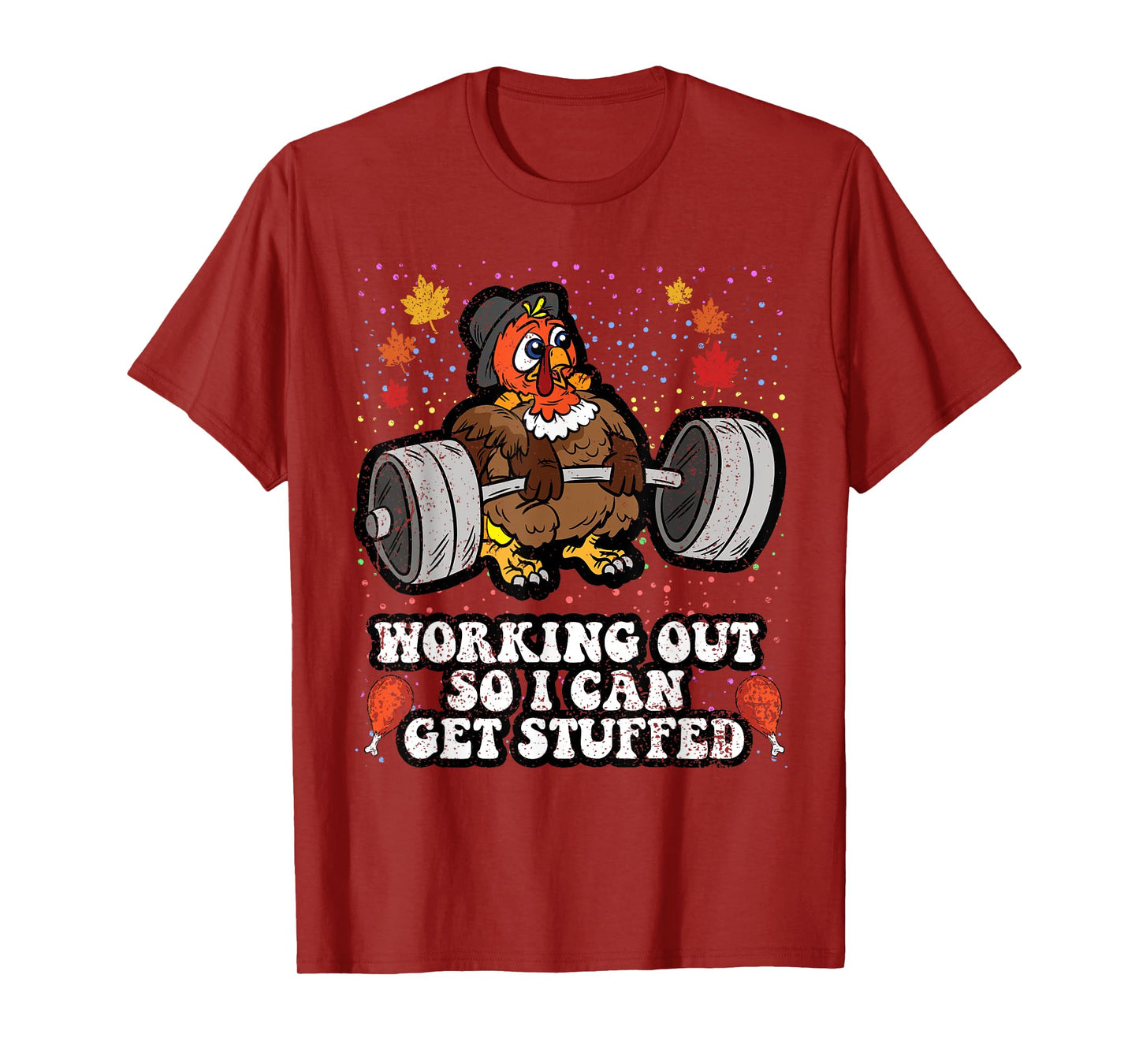 Turkey Lifting Weights Thanksgiving Day Gym Fitness Workout T-Shirt