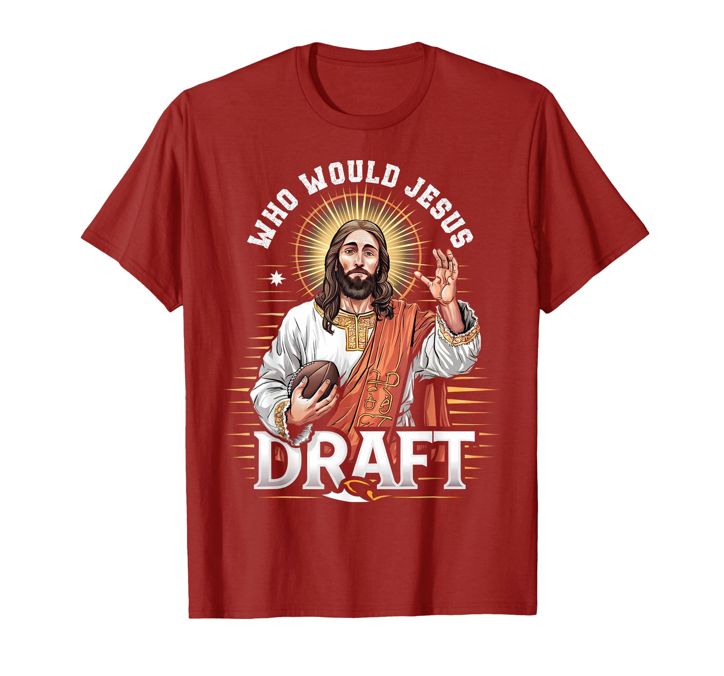 Who Would Jesus Draft Fantasy Football Fan Christian Draft T-Shirt