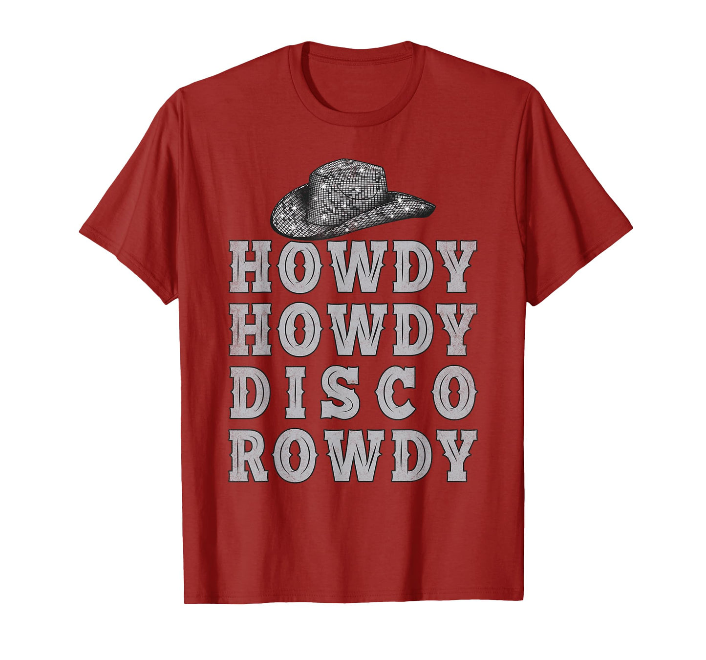 Vintage Ball Retro Cowboy Hat Howdy Howdy Disco Rowdy Rodeo T-Shirt