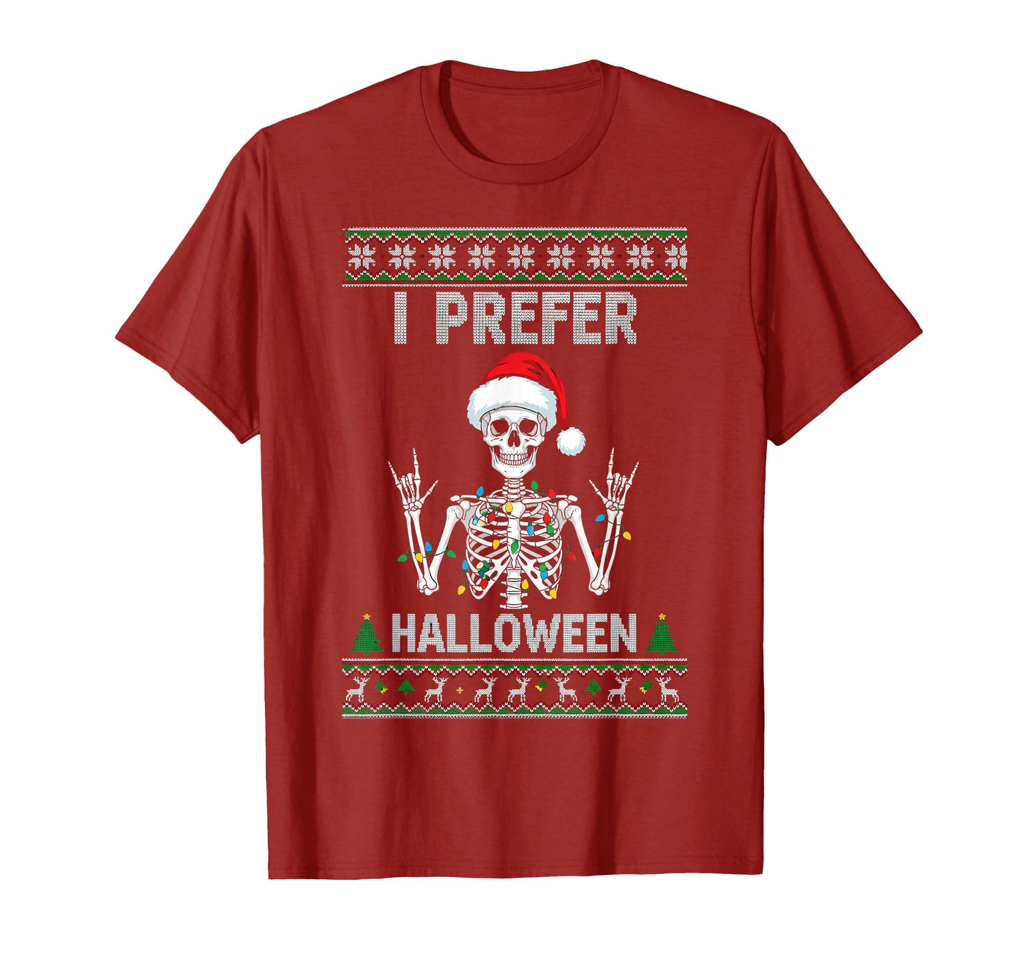 Funny Skeleton Christmas Sweater I Prefer Halloween Costume T-Shirt