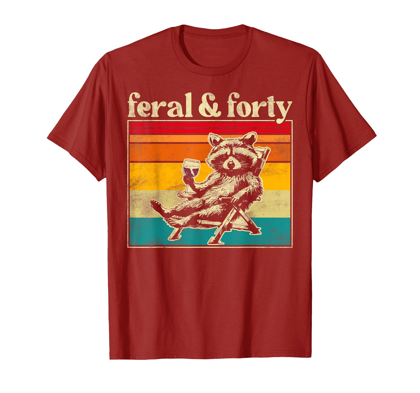 Feral and Forty Funny Raccoon 40th Birthday For Women T-Shirt