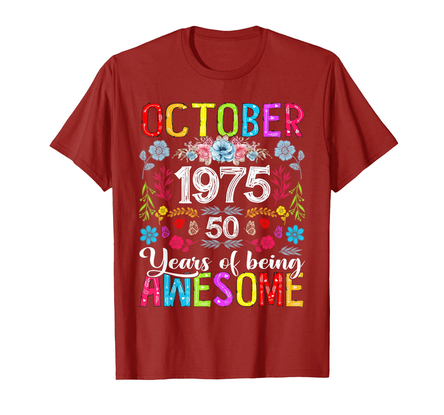 50 Years Old October 1975 Funny Floral 50th Birthday Women T-Shirt