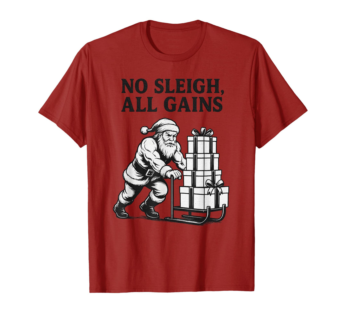 No Sleigh, All Gains - Christmas Workout Gym Santa Claus T-Shirt