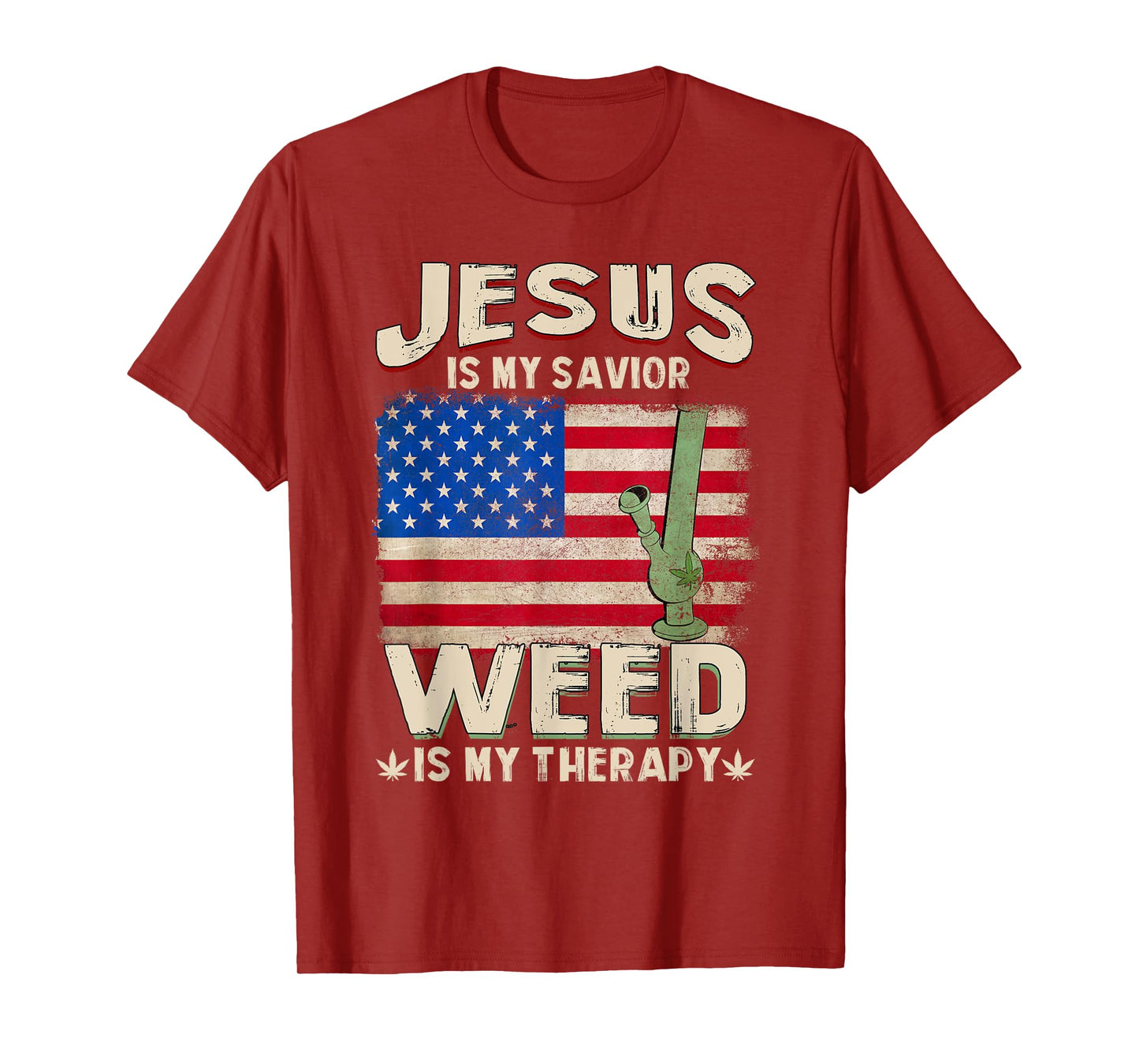 Jesus Is My Savior Weed Is My Therapy Marijuana Cannabis T-Shirt