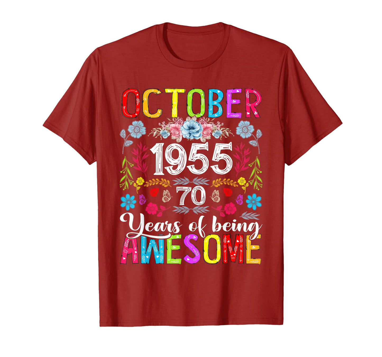 70 Years Old October 1955 Funny Floral 70th Birthday Women T-Shirt