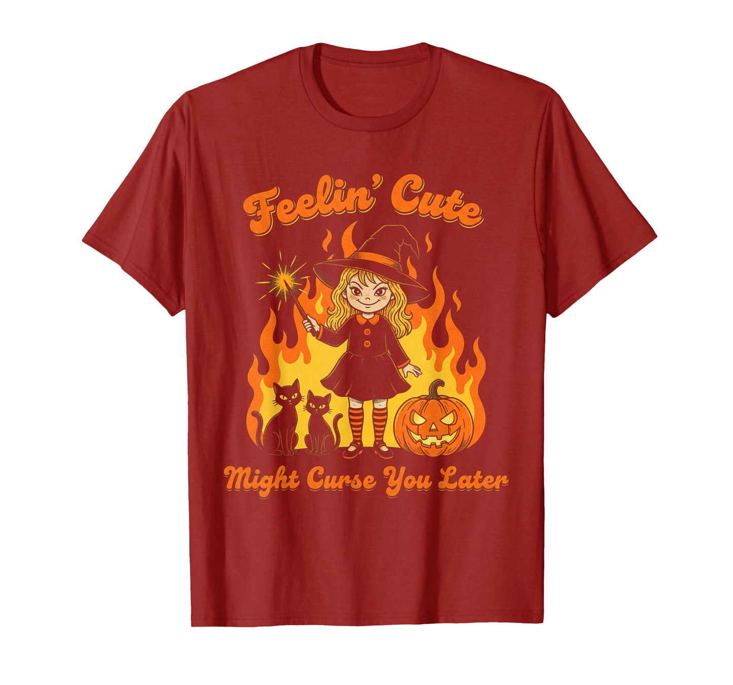 Feelin' Cute Might Curse You Later T-Shirt
