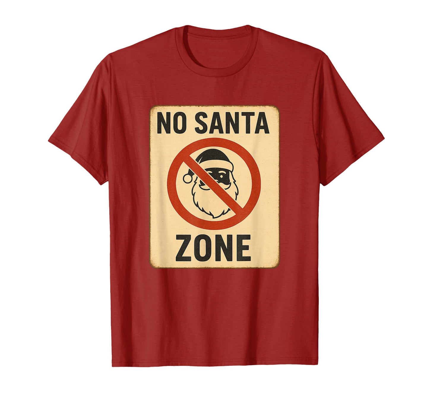 No Santa Zone Retro Christmas Design Funny Holiday Prohibiti T-Shirt
