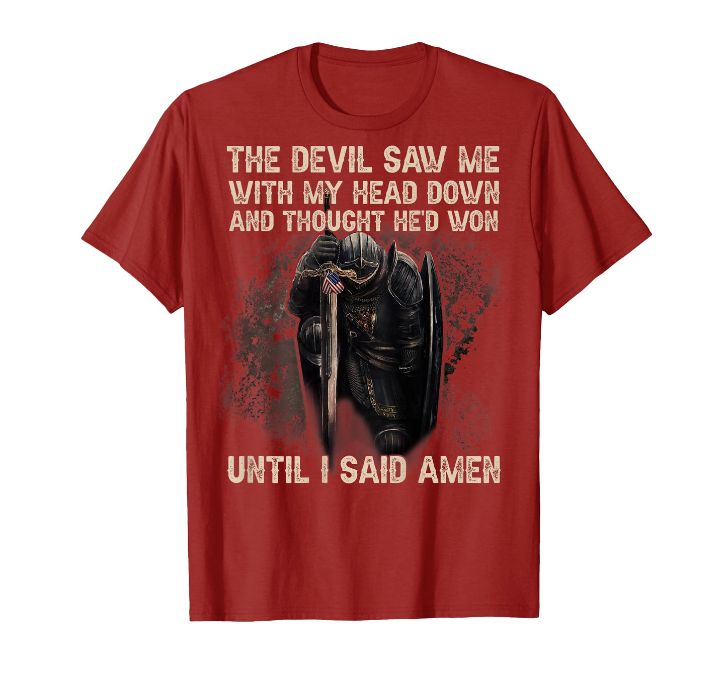 The Devil Saw Me With My Head Down & Thought He'd Won (Back) T-Shirt
