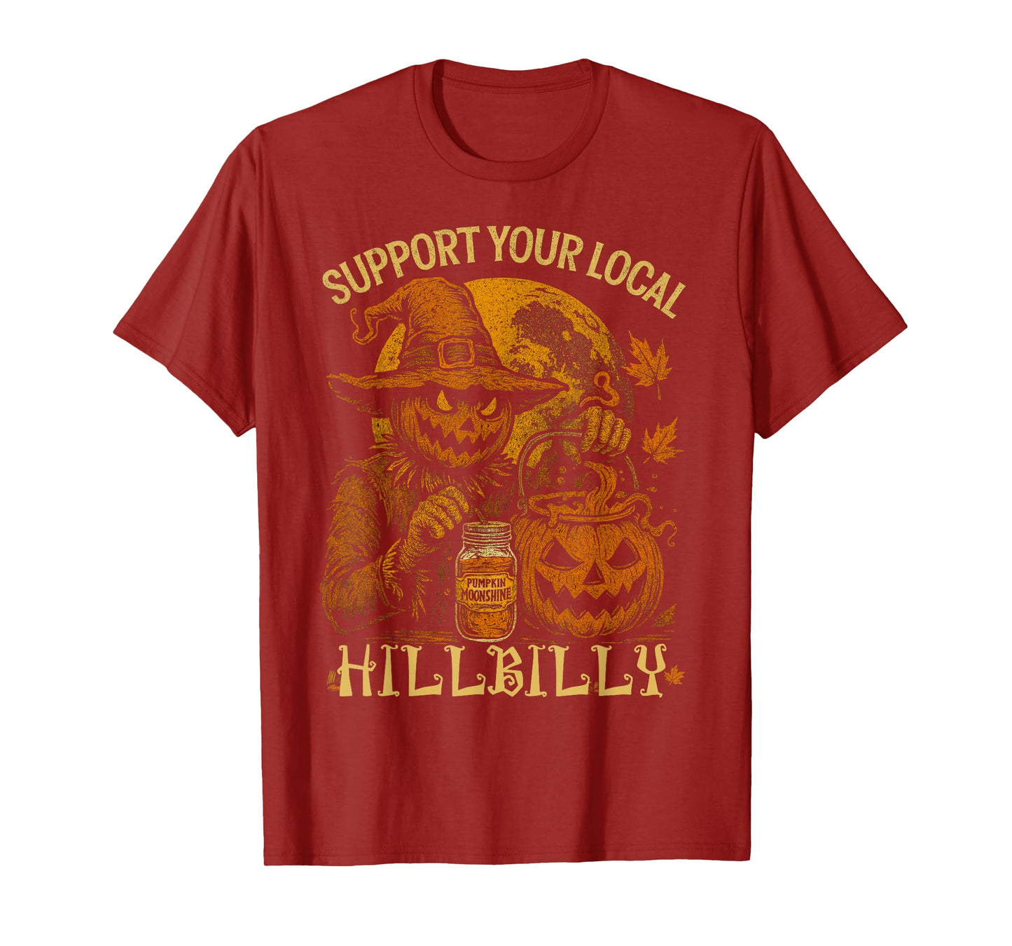 Support Your Local Hillbilly Pumpkin Pie Moonshine Scarecrow T-Shirt