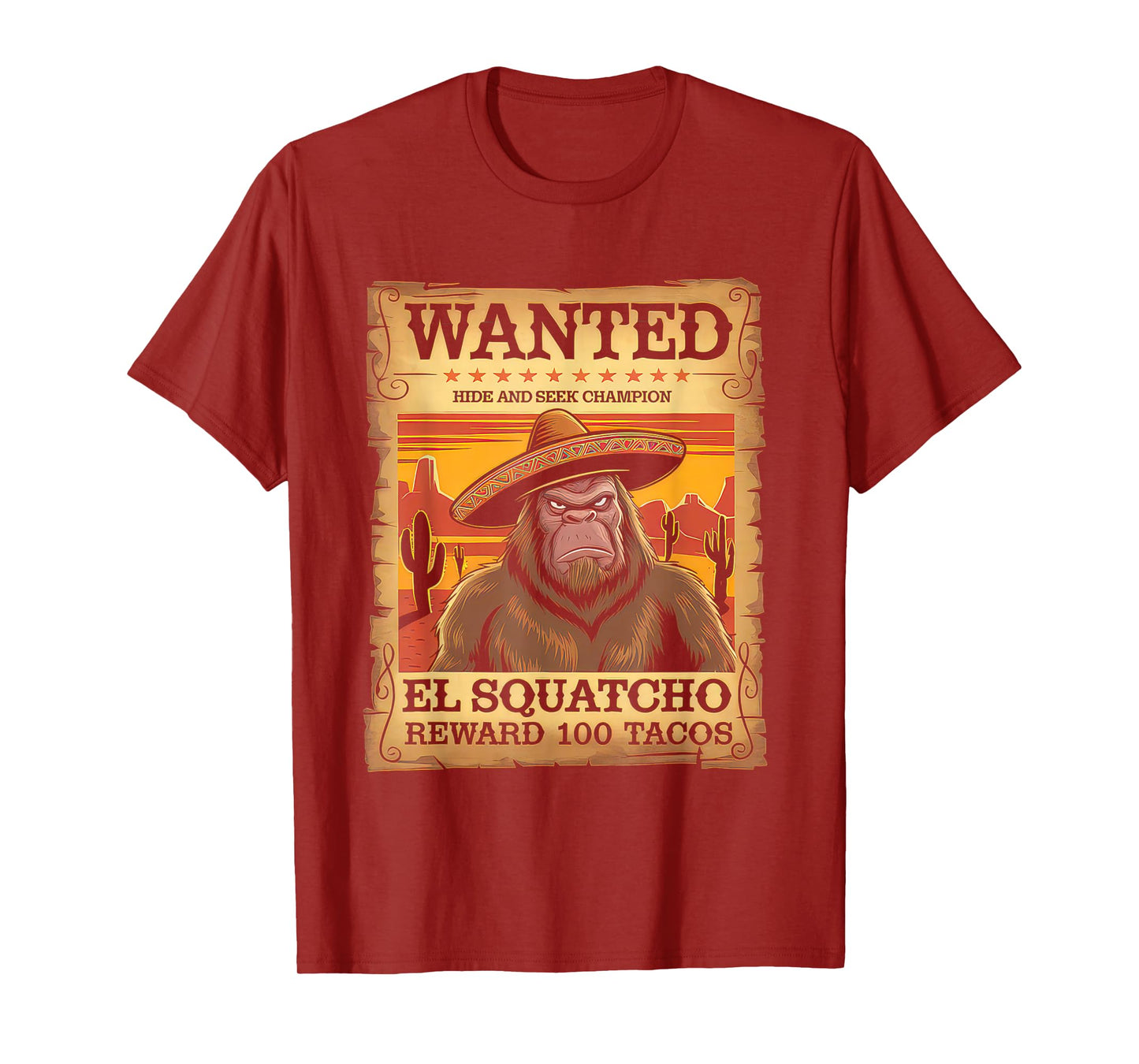 El Squatcho Tshirt Men Women Bigfoot Sasquatch Mexican T-Shirt