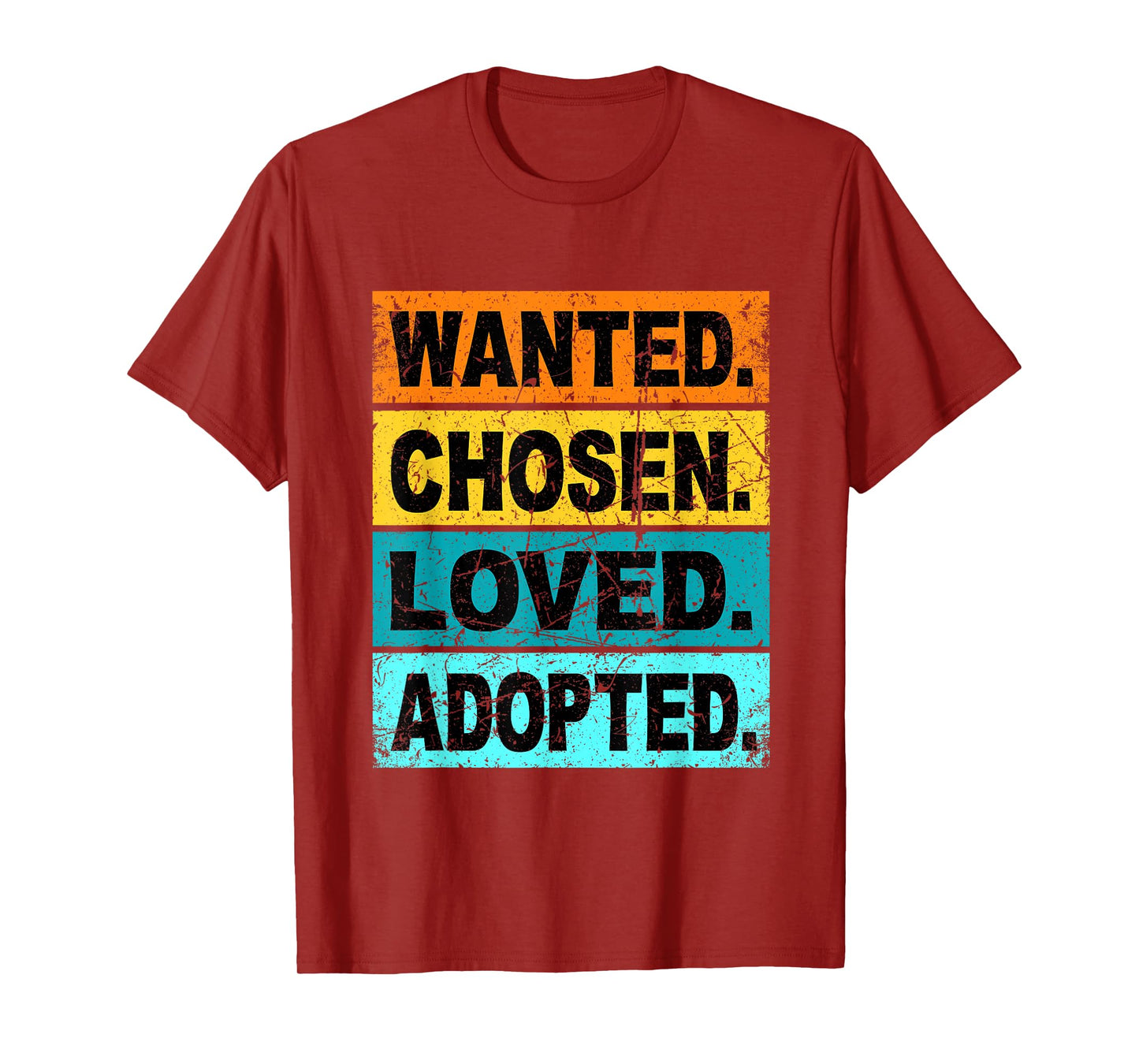 Retro Wanted Chosen Loved Adopted Shirt Adoption Foster Care T-Shirt