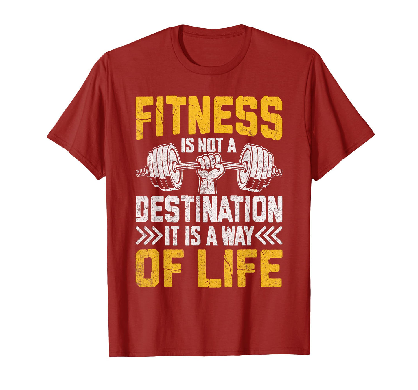 Fitness Is A Way Of Life Not A Destination T-Shirt