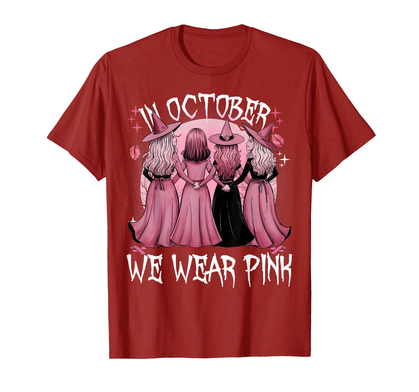 in October We Wear Pink Witch Breast Cancer Awareness Pink T-Shirt