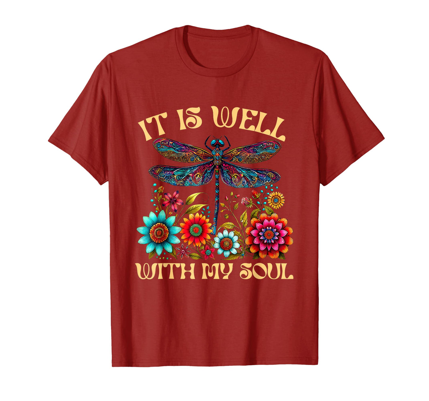 Dragonfly Floral Boho Christian God It Is Well With My Soul T-Shirt
