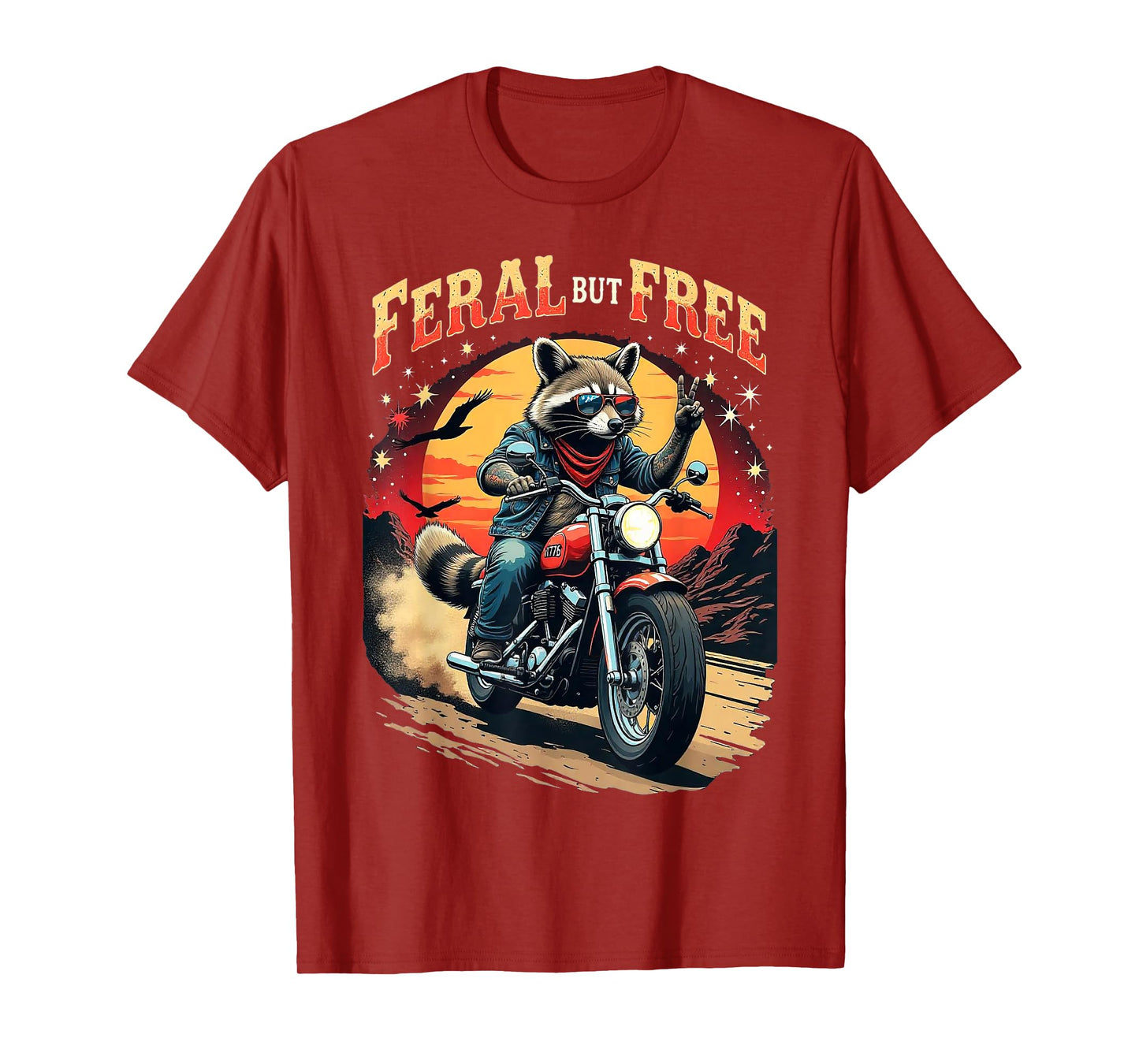 Feral But Free Raccoon Motorcycle Biker T-Shirt