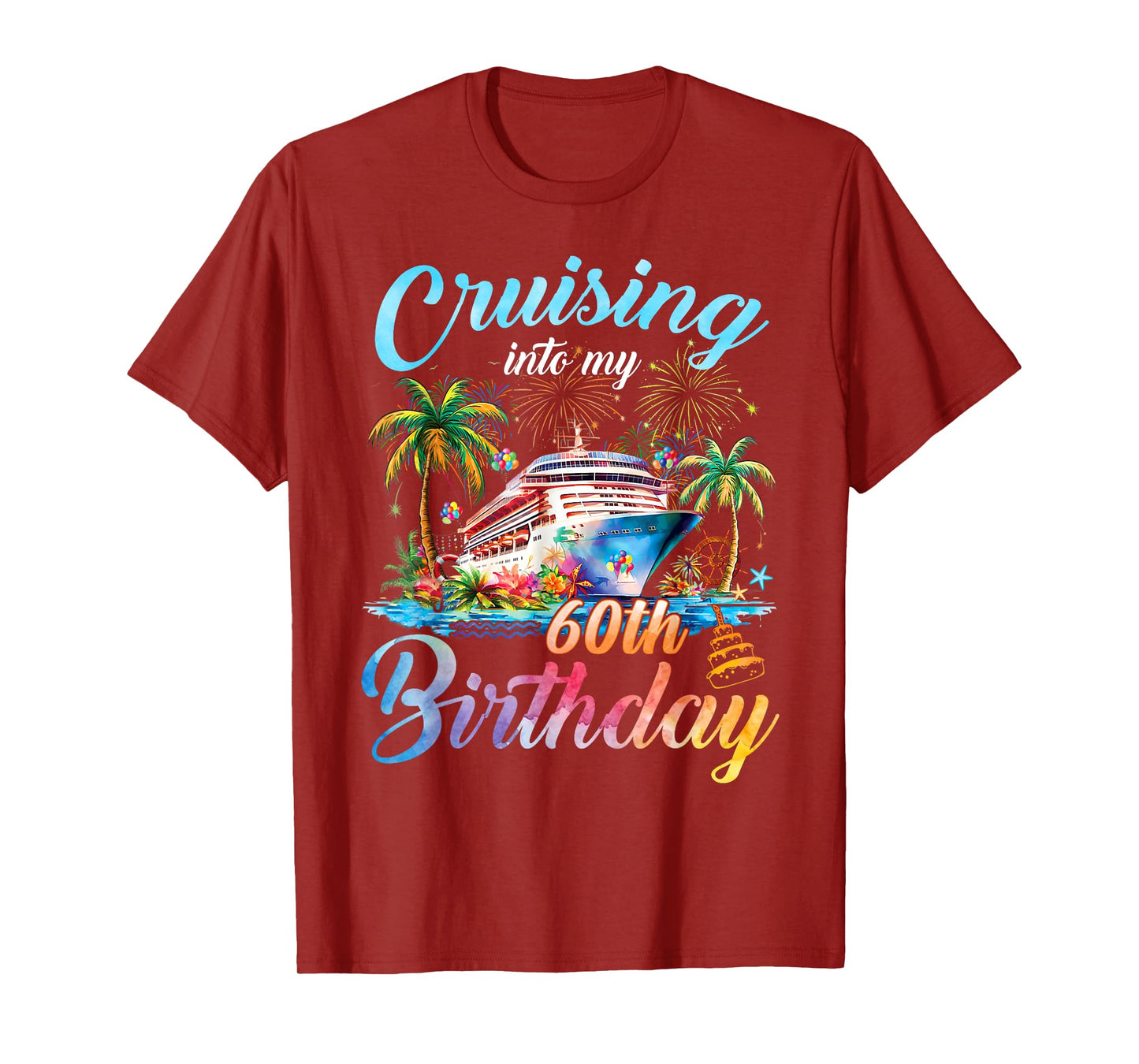 Cruising Into My 60th Birthday Family Cruise 60 Birthday T-Shirt