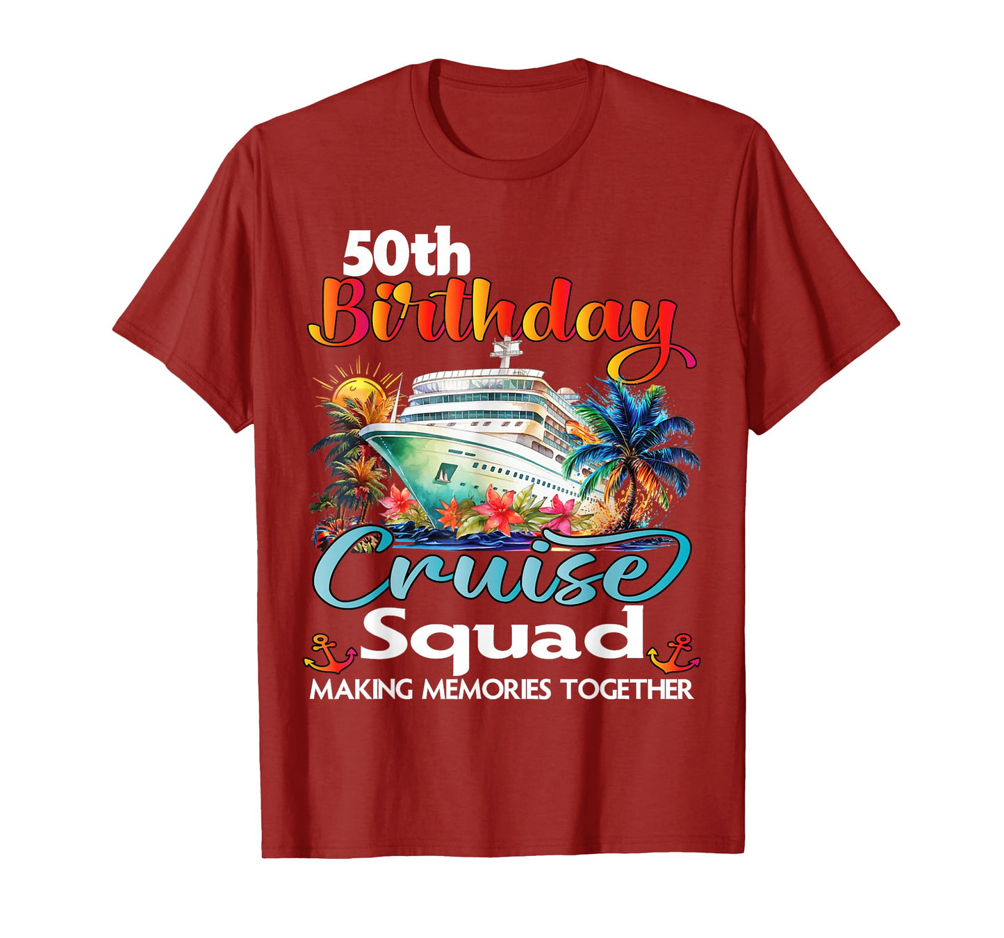 50th Birthday Cruise Squad Friends Family Vacation Matching T-Shirt