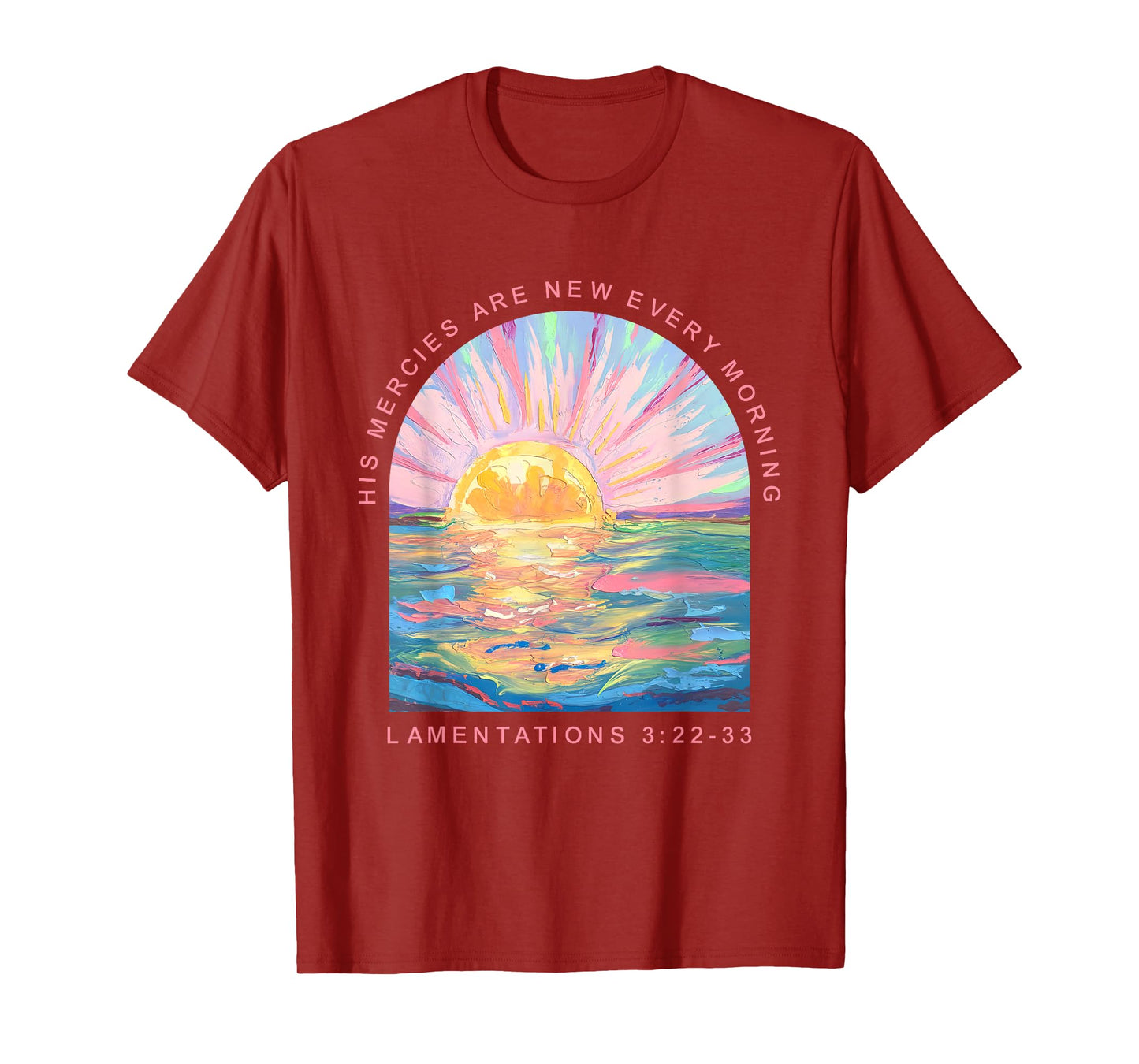 His Mercies Are Made New Every Morning Christian Jesus T-Shirt