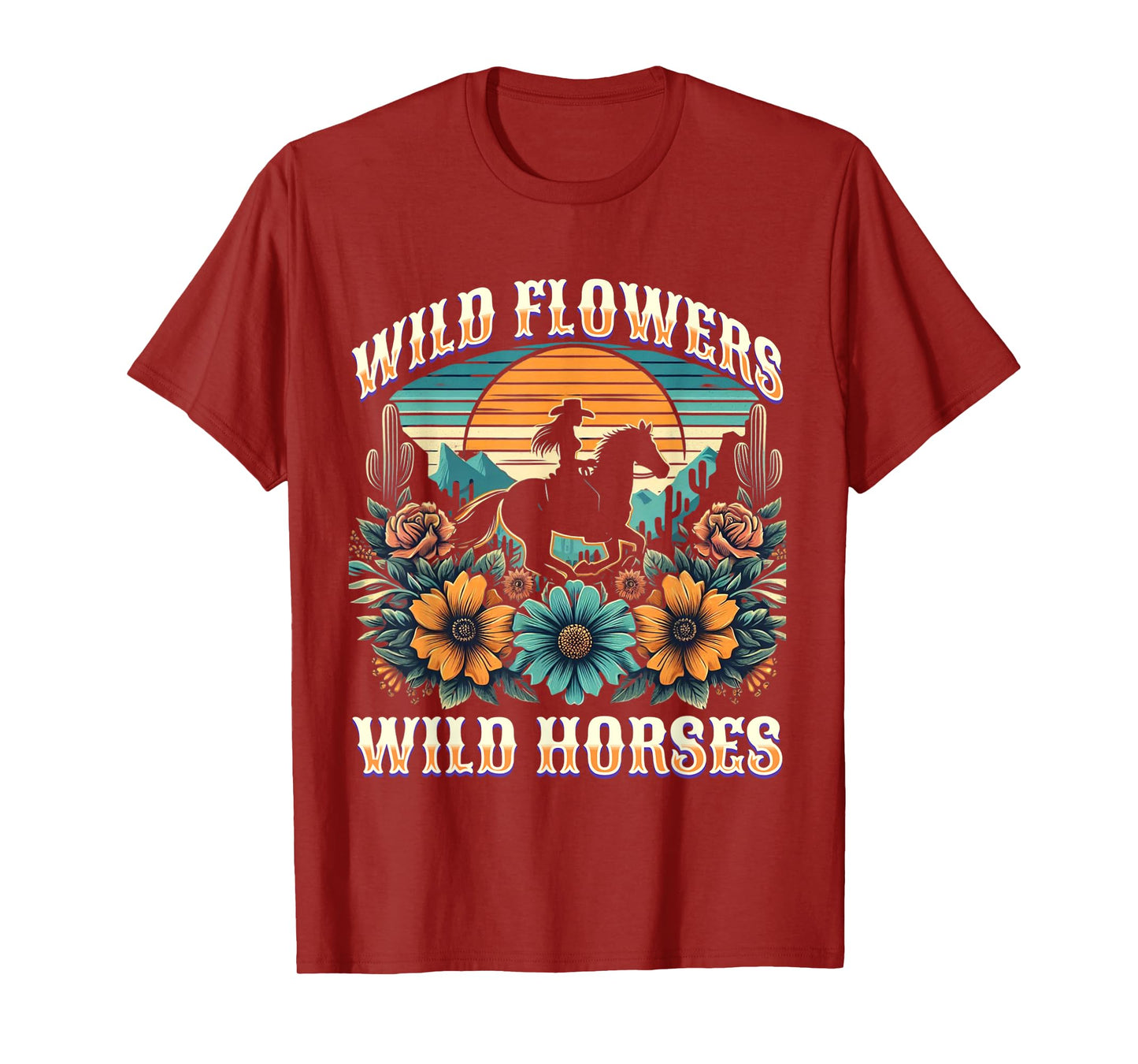 Sunset Cowgirl Riding Horse Wild Flowers - Wild Horses T-Shirt