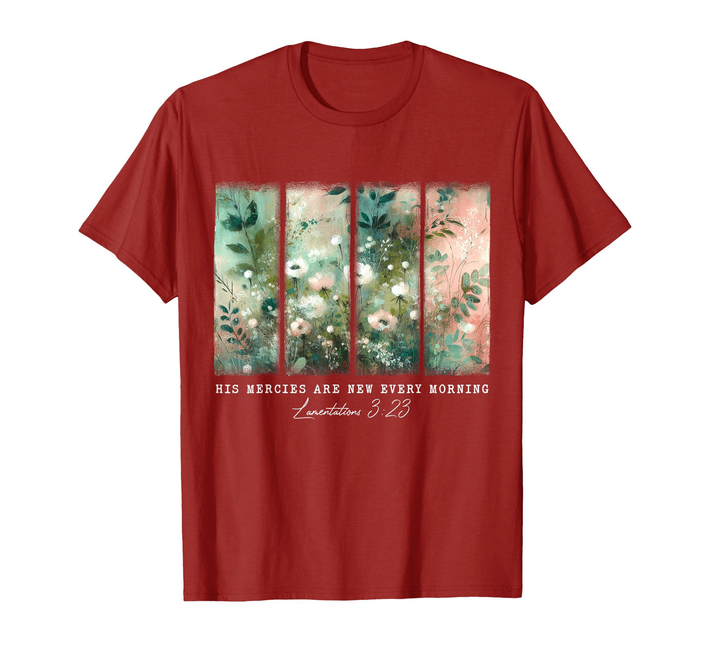 His Mercies Are New Every Morning BIble Verse Christian T-Shirt