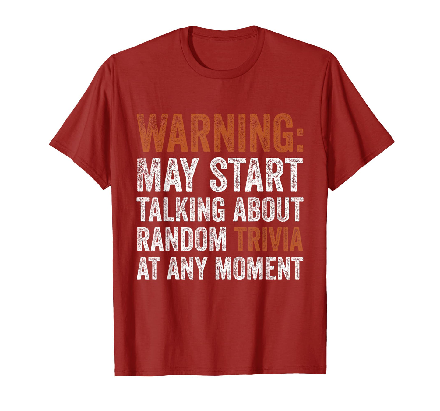 Warning May Start Talking About Random Trivia Random Facts T-Shirt