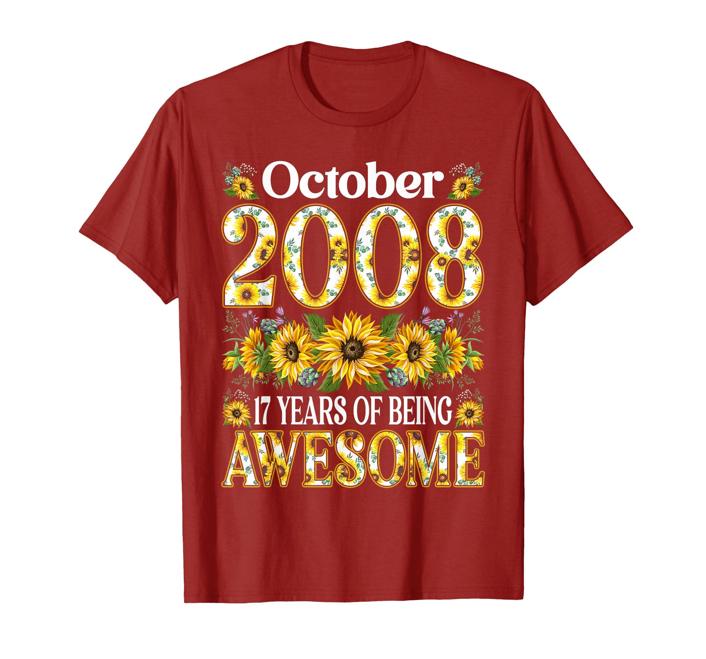 17 Year Old Sunflower October 2008 17th Birthday Gifts Girl T-Shirt