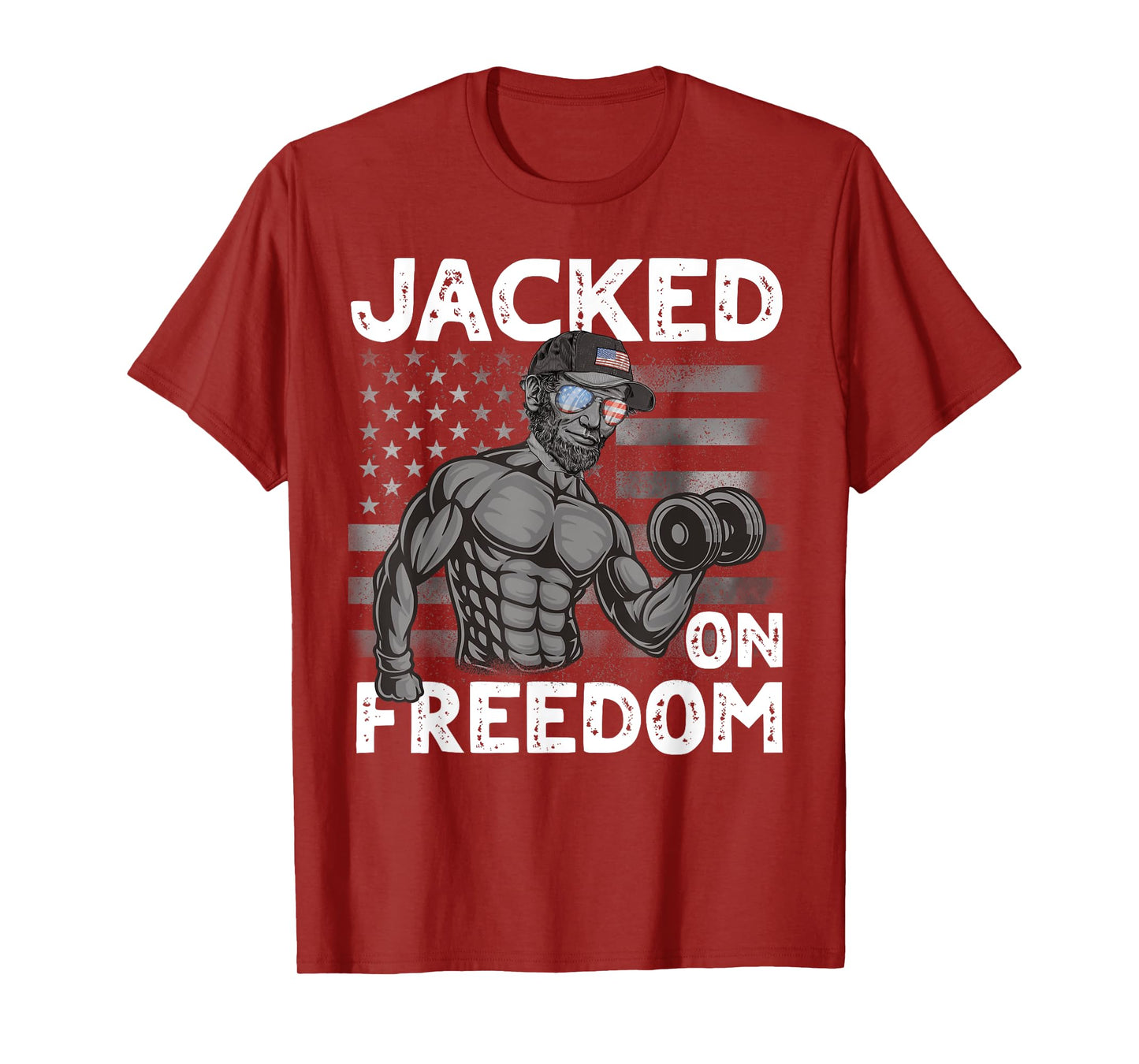 Jacked on Freedom Lincoln Bodybuilding 4th of July Gym Men T-Shirt