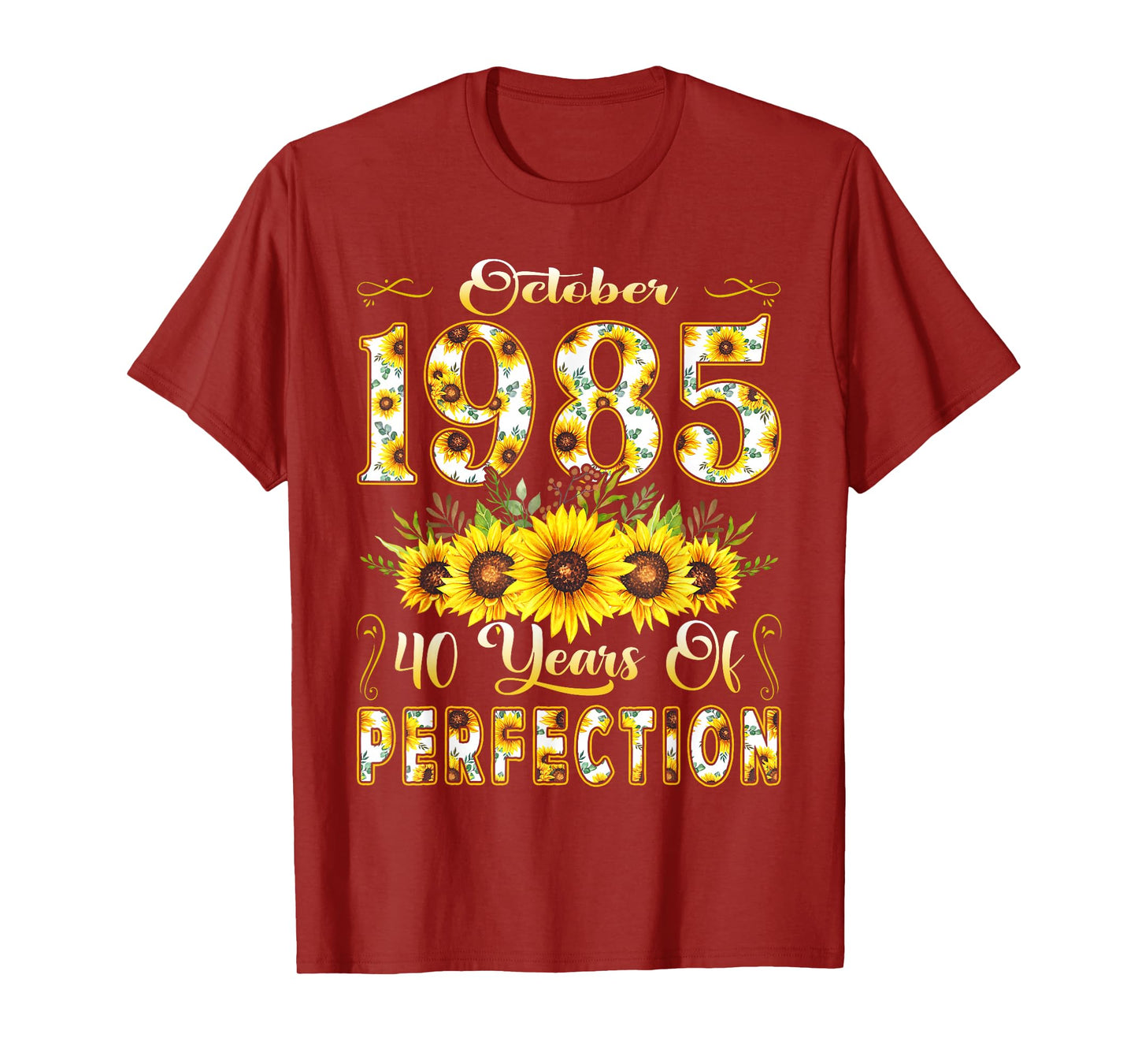 40 Year Old October 1985 Sunflower 40th Birthday Women T-Shirt