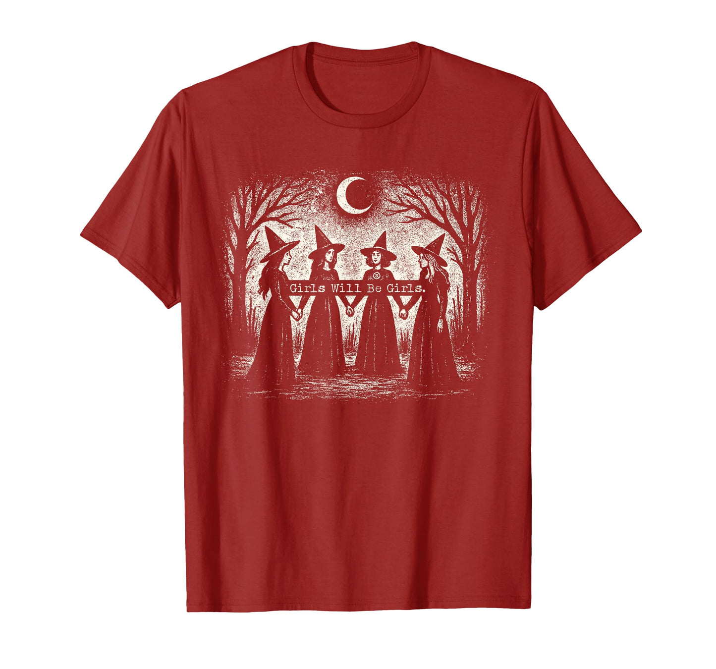 Girl Will Be Girls Witch Witchy Spooky Season Halloween T-Shirt