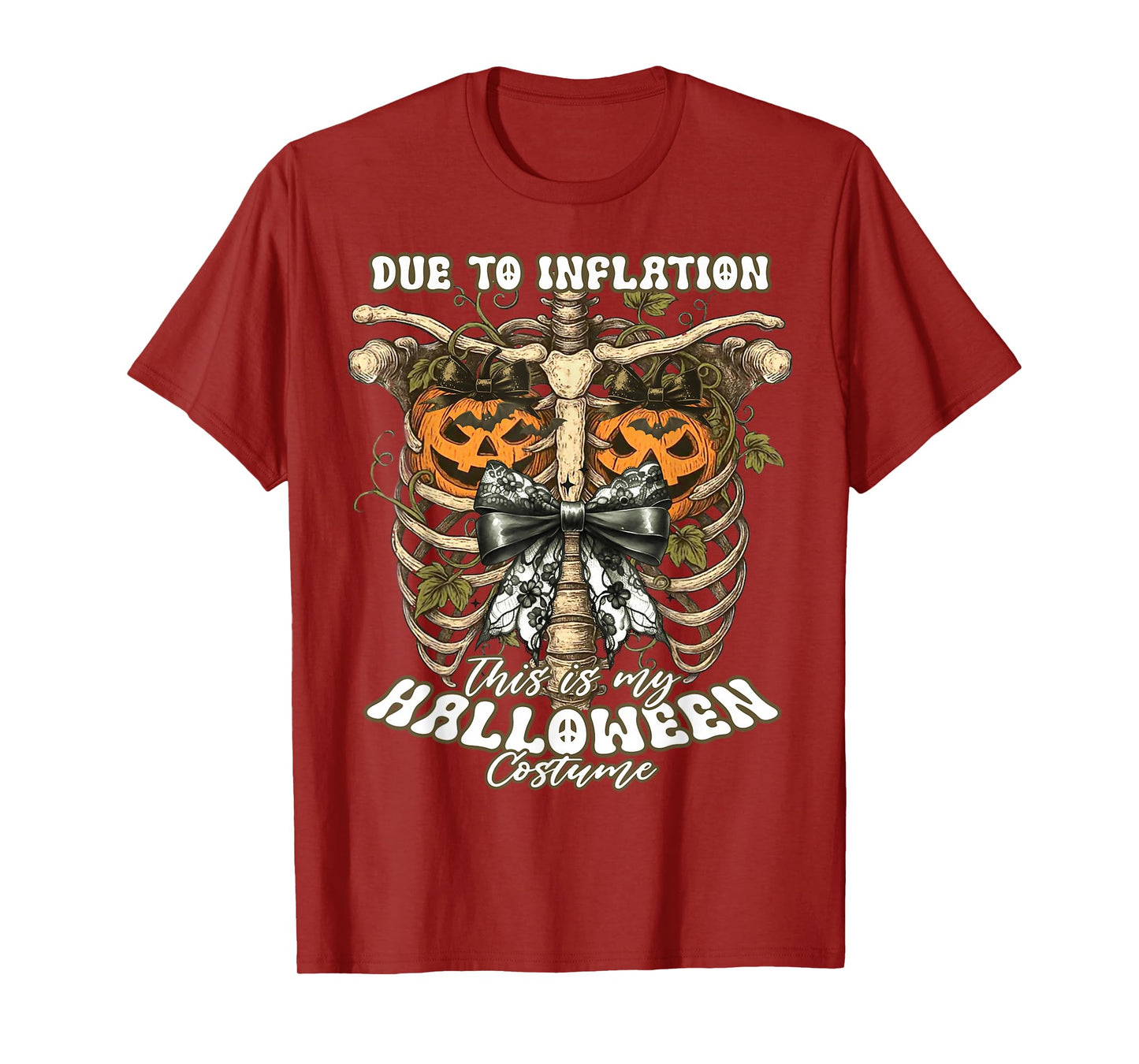 Funny Skeleton Due to Inflation This is My Halloween Costume T-Shirt