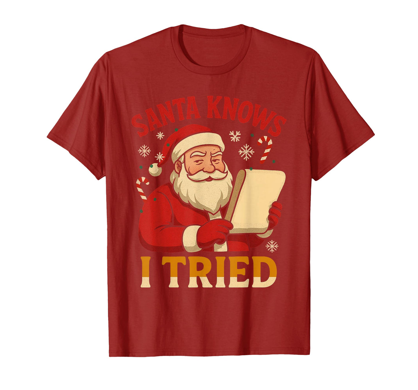 Santa Knows I Tried Christmas Santa Xmas Family Celebration T-Shirt