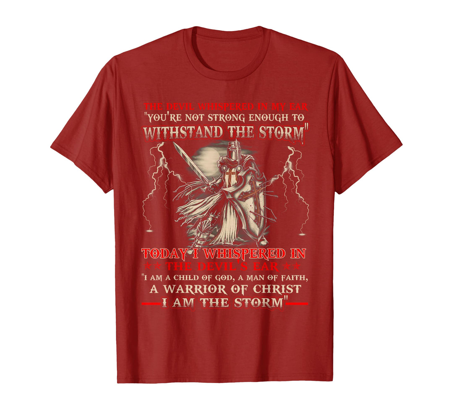 Knight Templar I Am The Storm For Men Christ Gift T-Shirt