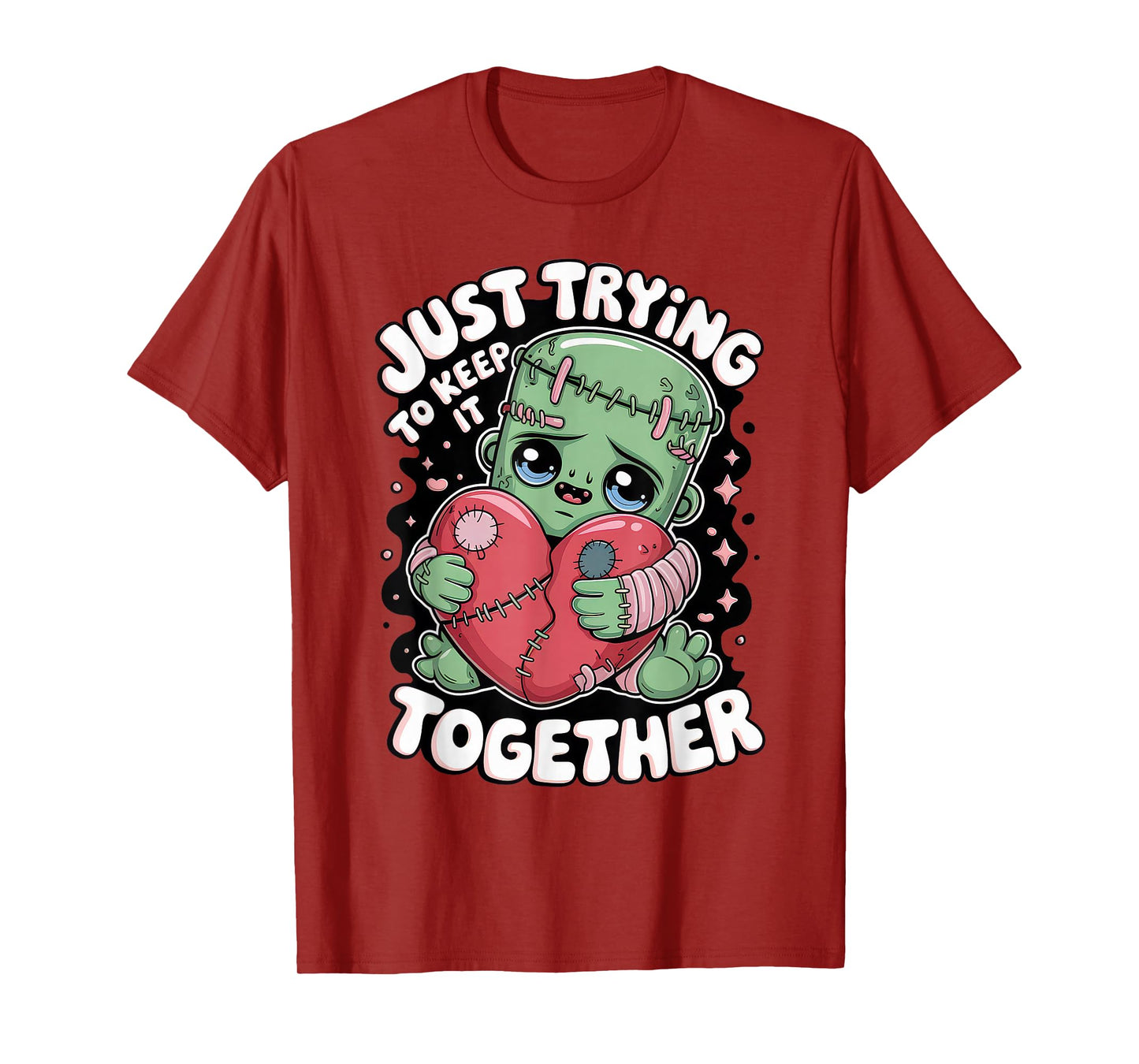 Just Trying to Keep It Together Shirt Halloween Frankenstein T-Shirt