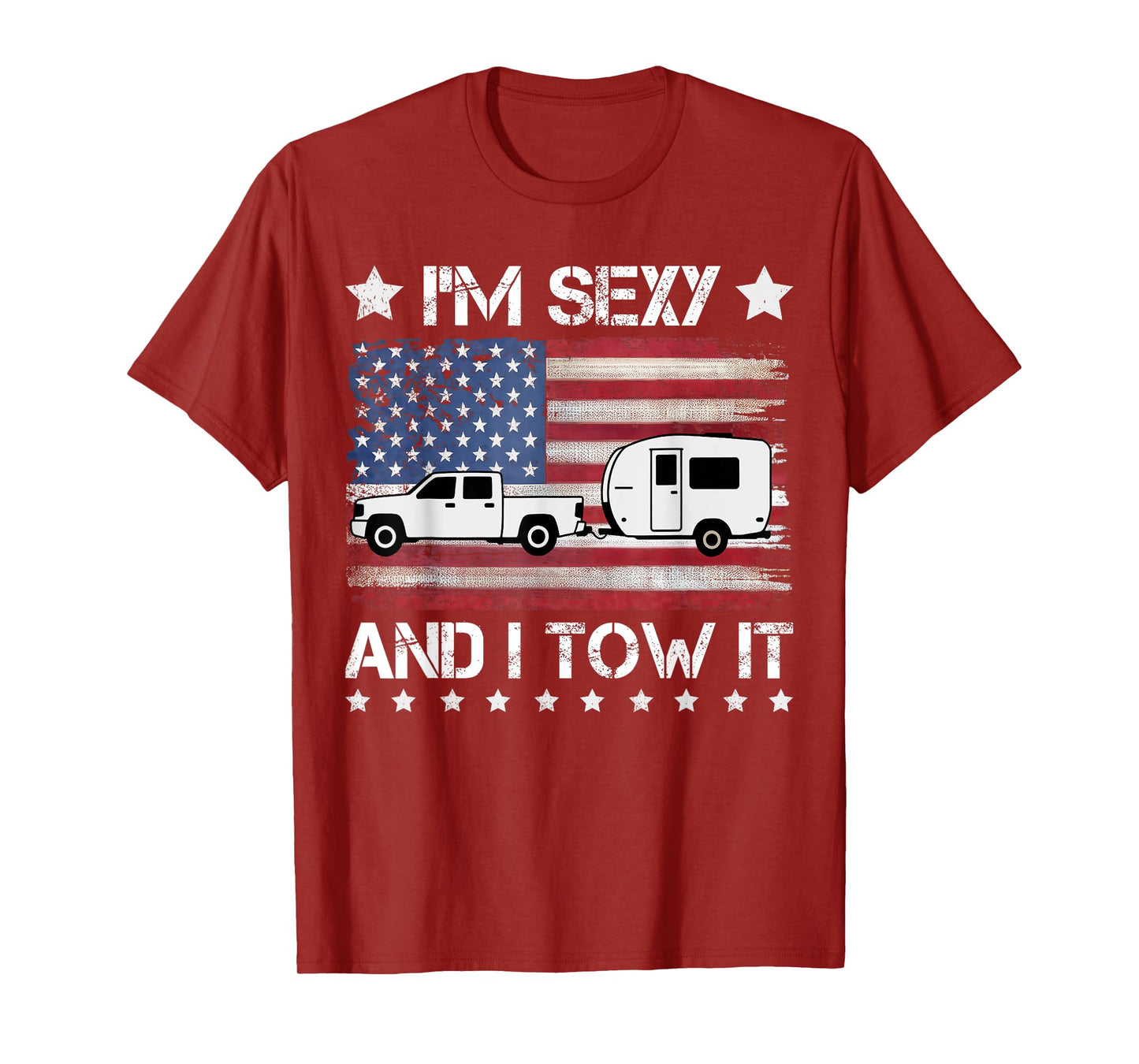 I'm Sexy And I Tow It Vintage American Flag Funny Camping T-Shirt