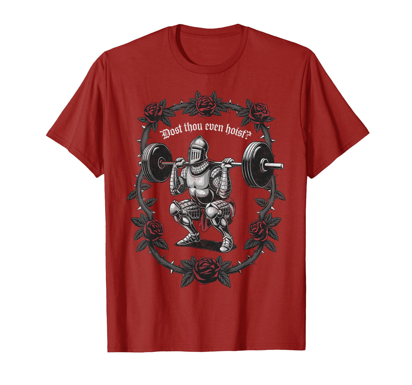 Dost Thou Even Hoist? Knight Weightlifter Workout Gym Gothic T-Shirt