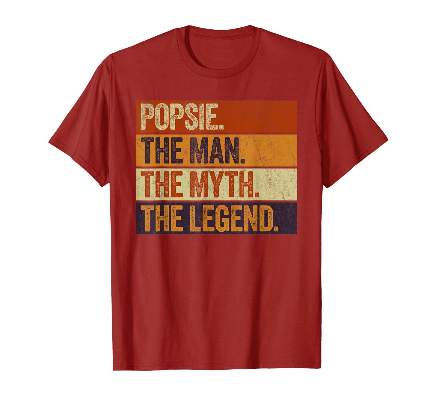 Popsie the Man the Myth the Legend Funny Retro Father T-Shirt