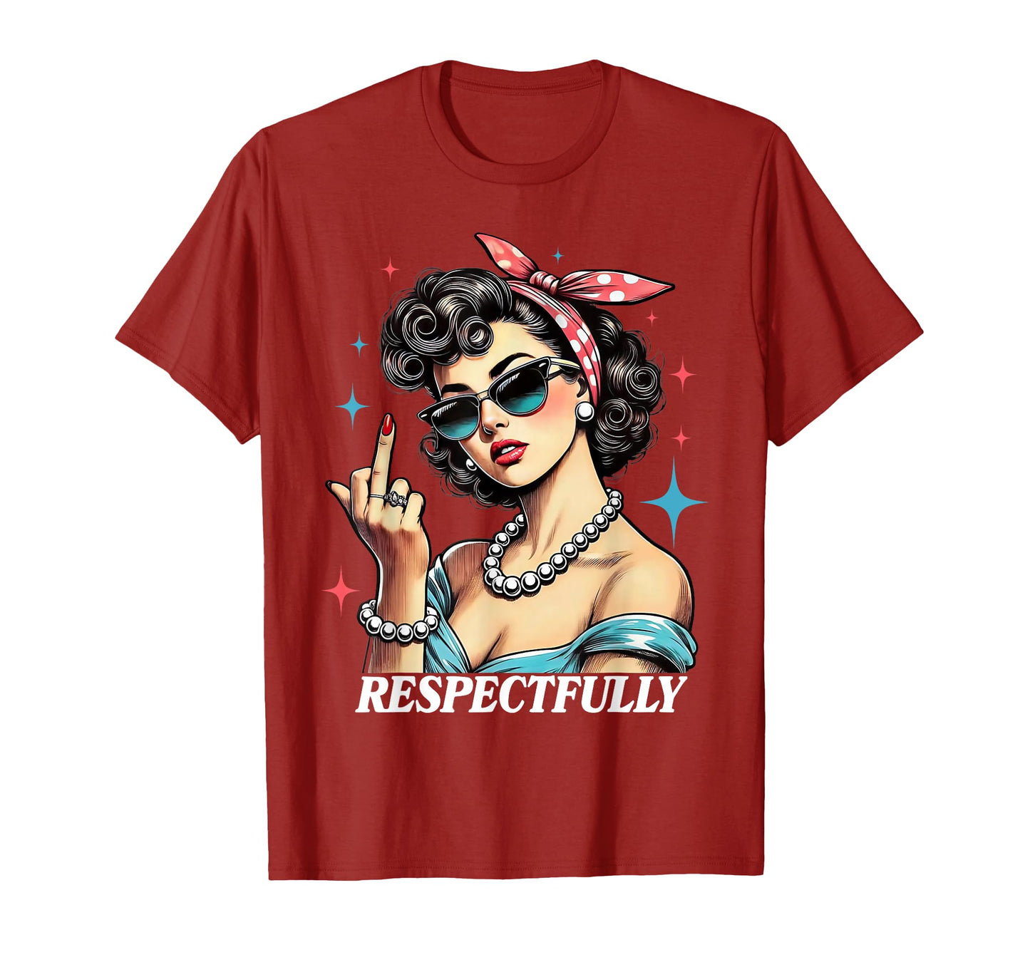 Respectfully Women T-Shirt