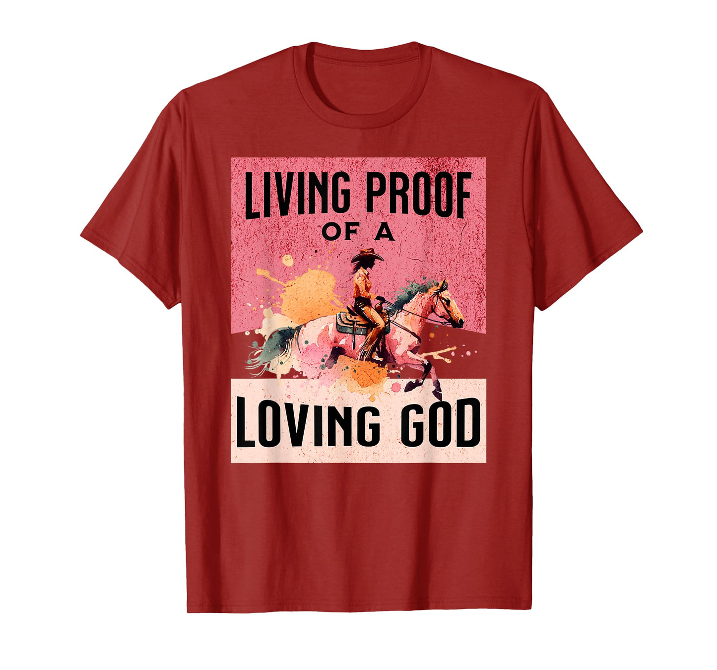 Cowgirl Proof of Loving God Jesus Western Gear Christian T-Shirt