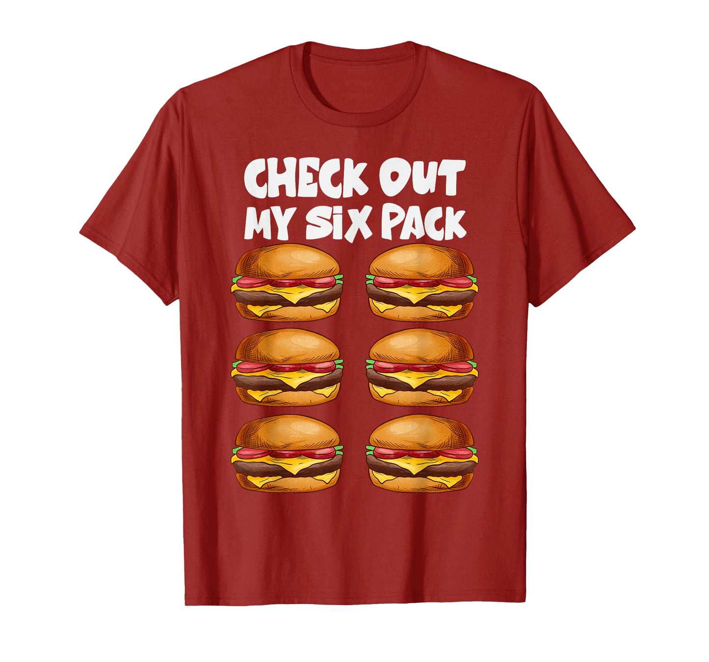 Check Out My Six Pack- 6 pack hamburger Funny Gym T-Shirt