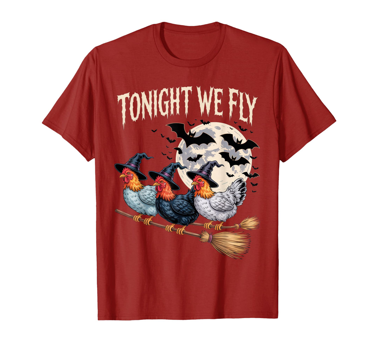 Tonight We Fly Halloween Chicken Witch Funny Costume T-Shirt