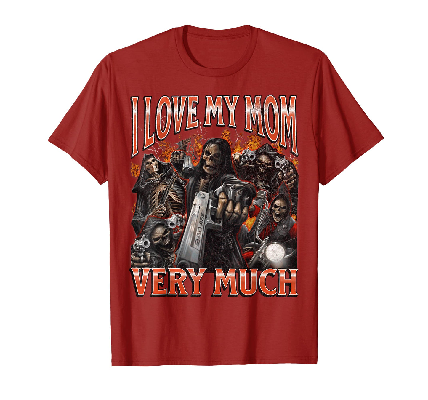 I Love My Mom Very Much Funny Hard Skeleton Meme Bootleg T-Shirt