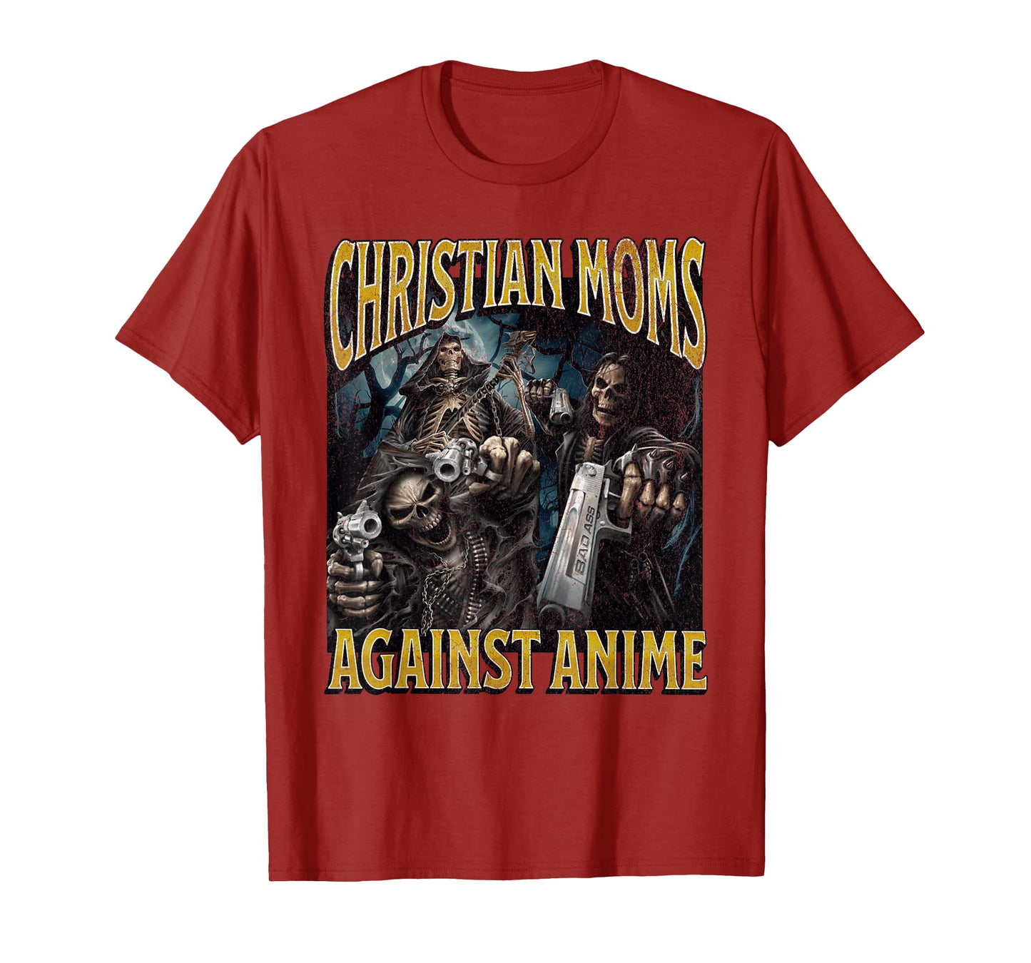 Christian Moms Against Anime Funny Hard Skeleton Meme T-Shirt