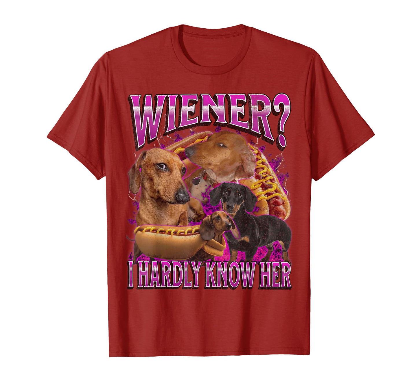 Wiener? I Hardly Know Her Funny Offensive Dachshund Bootleg T-Shirt