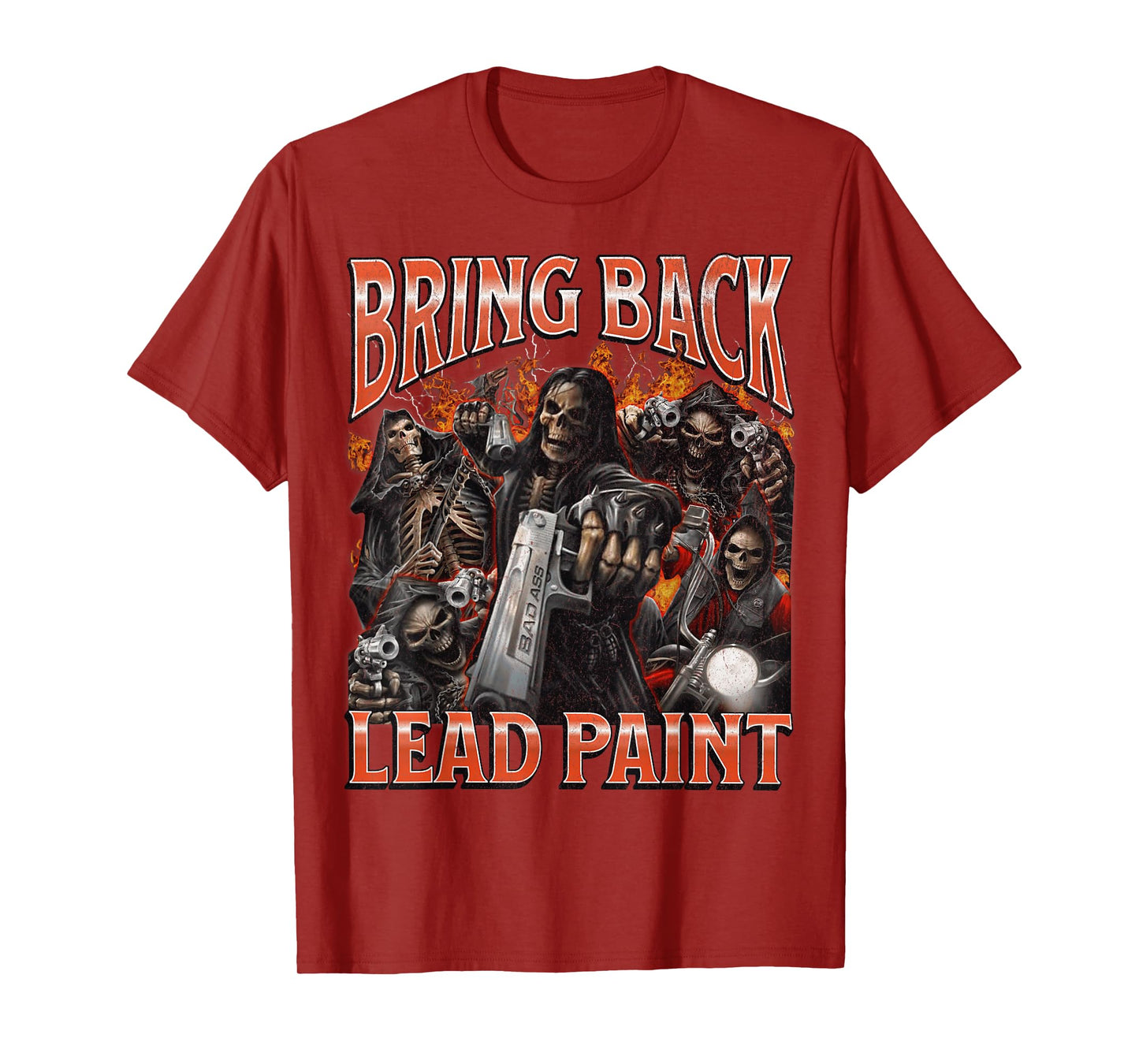 Bring Back Lead Paint Funny Hard Skeleton Meme Bootleg T-Shirt