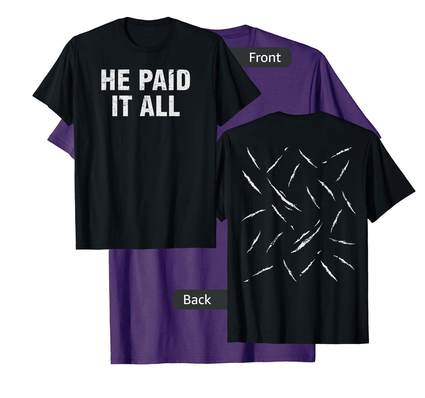 He Paid It All Christian T-Shirt (Print On Front & Back)