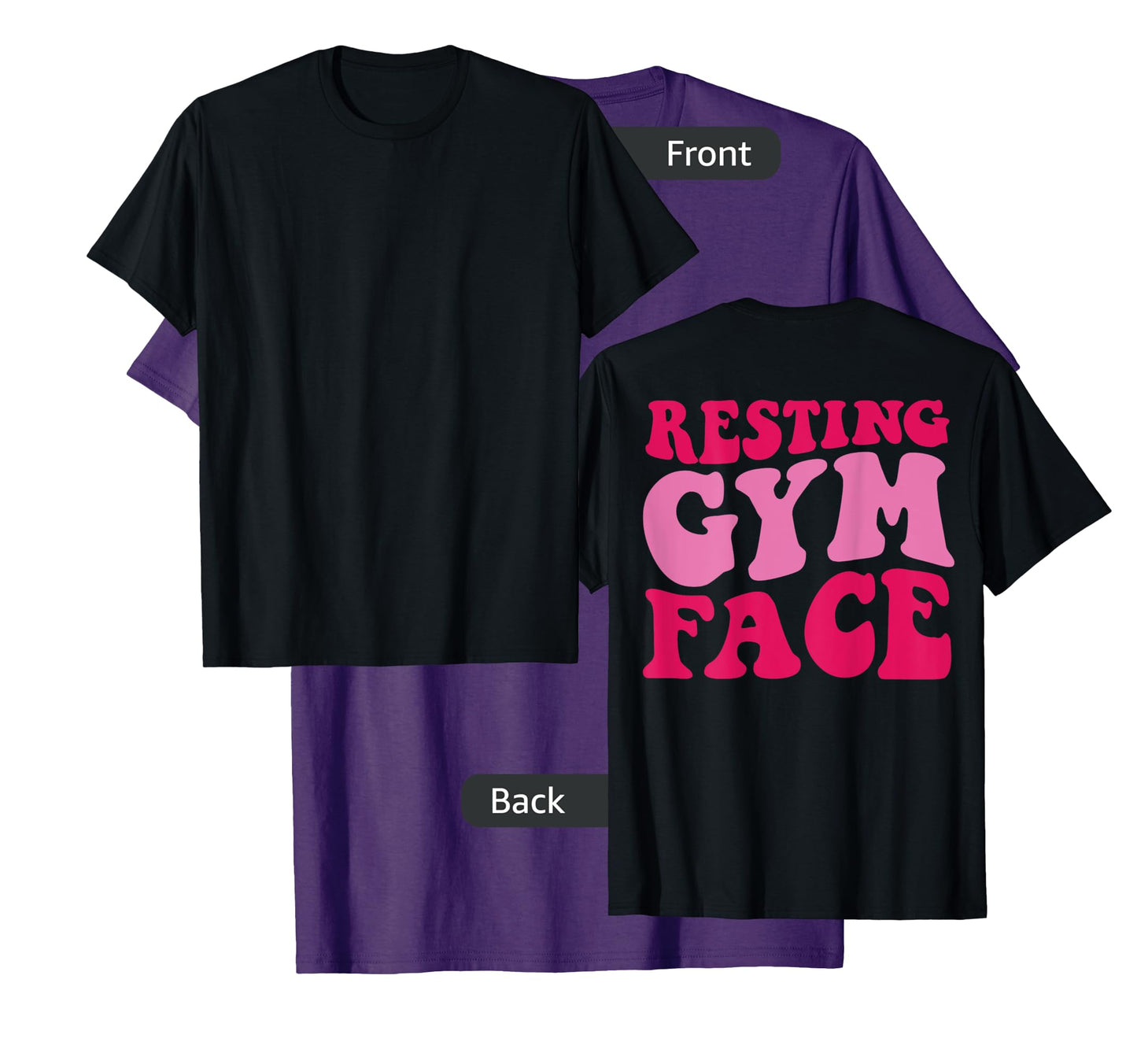 Resting Gym Face on back T-Shirt