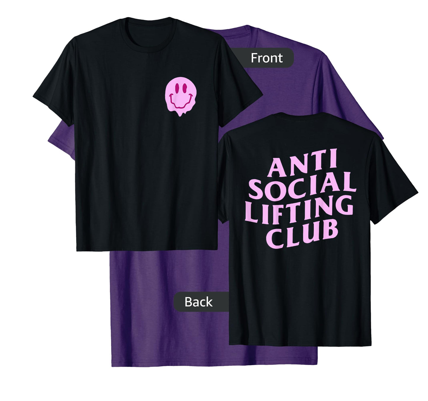 Anti Social Lifting Club - Front and Back T-Shirt